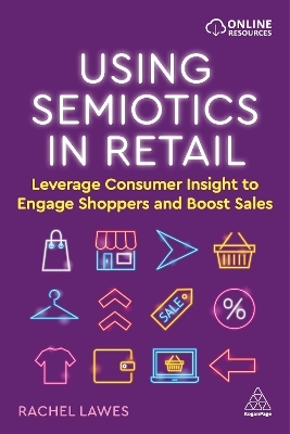 Using Semiotics in Retail - Dr Rachel Lawes