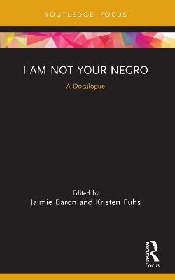 I Am Not Your Negro - 