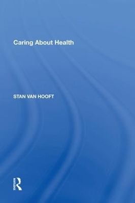 Caring About Health - Stan van Hooft