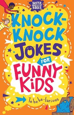 Knock-Knock Jokes for Funny Kids - Josephine Southon