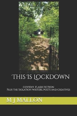 This Is Lockdown - M J Mallon, Jackie Carreira, Ritu Bhathal, Tracie Barton-Barrett