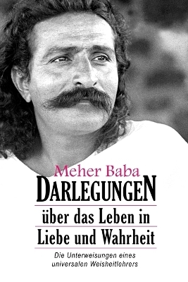 Meher Baba Darlegungen - Meher Baba