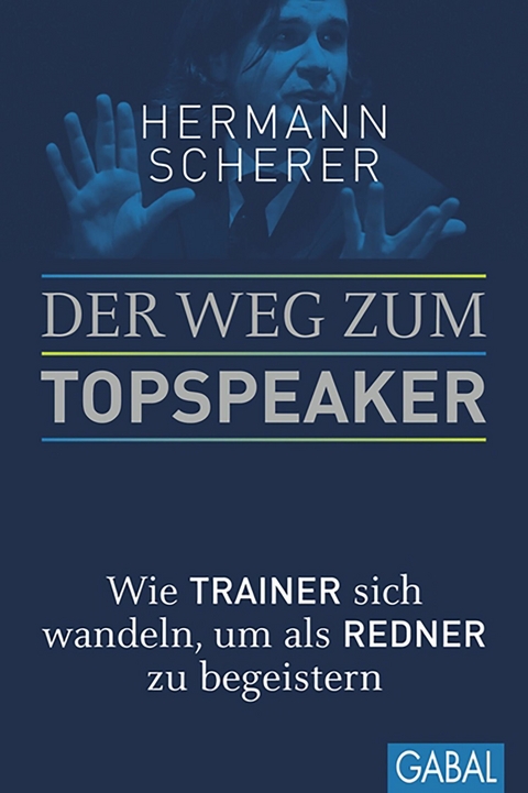 Der Weg zum Topspeaker - Hermann Scherer