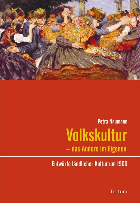 Volkskultur - das Andere im Eigenen -  Petra Naumann