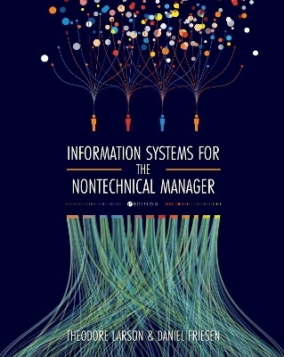 Information Systems for the Nontechnical Manager - Theodore Larson, Daniel Friesen