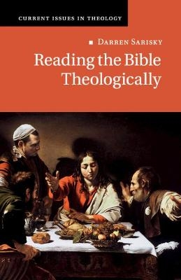 Reading the Bible Theologically - Darren Sarisky