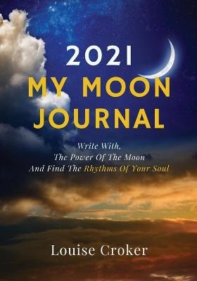 My Lunar Journal 2021 - Louise Croker