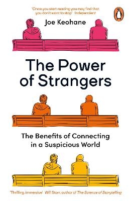 The Power of Strangers - Joe Keohane