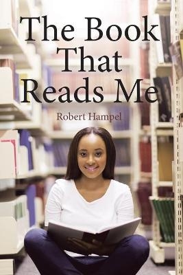 The Book That Reads Me - Robert Hampel