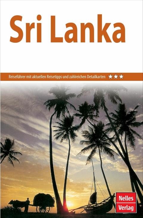 Nelles Guide Reiseführer Sri Lanka -  Elke Frey,  Gerhard Lemmer,  Jayanthi Namasivayam