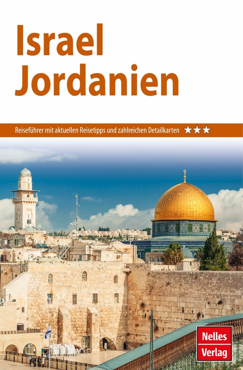 Nelles Guide Reiseführer Israel - Jordanien -  Hans-Günter Semek,  Jürgen Bergmann,  Carmella Pfaffenbach,  Gundula Madeleine Tegtmeyer