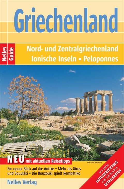 Nelles Guide Reiseführer Griechenland - Wolfgang Josing