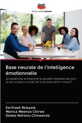 Base neurale de l'intelligence émotionnelle - Kartheek Balapala, Monica Mwenya Chirwa, Dailesi Ndhlovu Chikwanda