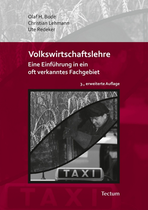 Volkswirtschaftslehre - Olaf H. Bode, Christian Lehmann, Ute Redeker