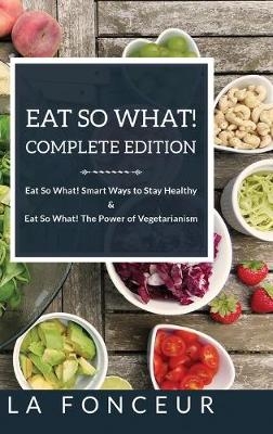 Eat So What! Complete Edition - La Fonceur