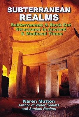 Subterranean Realms - Karen Mutton