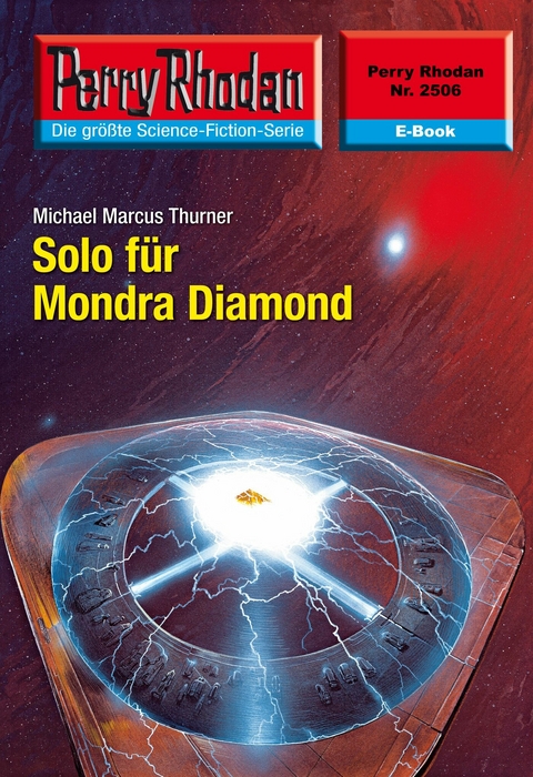 Perry Rhodan 2506: Solo für Mondra Diamond -  Michael Marcus Thurner