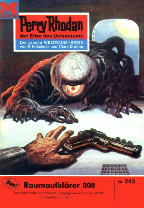 Perry Rhodan 243: Raumaufklärer 008 - Kurt Mahr