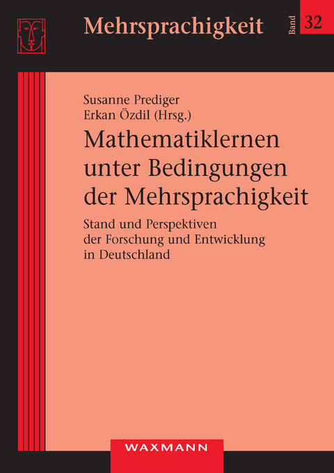 Mathematiklernen unter Bedingungen der Mehrsprachigkeit. Stand und Perspektiven der Forschung und Entwicklung in Deutschland - 