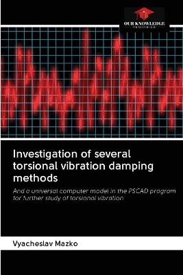 Investigation of several torsional vibration damping methods - Vyacheslav Mazko