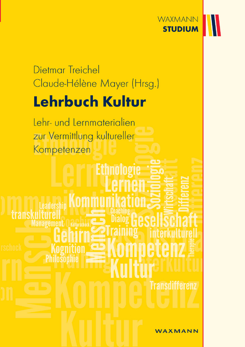 Lehrbuch Kultur. Lehr- und Lernmaterialien zur Vermittlung kultureller Kompetenzen - 