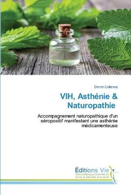 VIH, Asthénie & Naturopathie - Dimitri Collenne