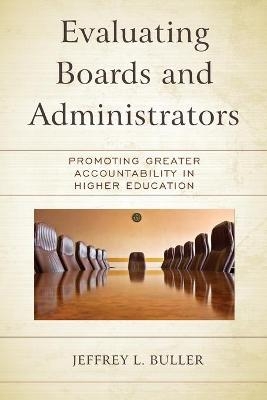 Evaluating Boards and Administrators - Jeffrey L. Buller