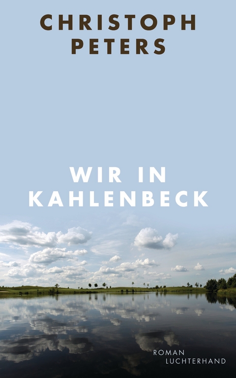 Wir in Kahlenbeck -  Christoph Peters