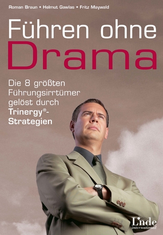 Führen ohne Drama - Roman GmbH; Helmut Gawlas; Fritz Maywald