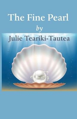The Fine Pearl - Julie Teariki-Tautea