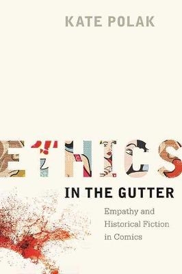 Ethics in the Gutter - Kate Polak