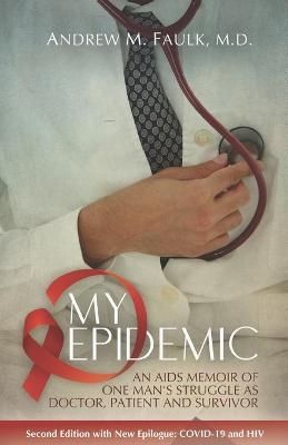 My Epidemic - Andrew M Faulk