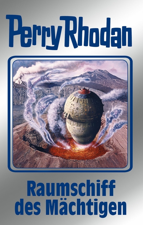 Perry Rhodan 104: Raumschiff des Mächtigen (Silberband) - Kurt Mahr, William Voltz, H. G. Francis