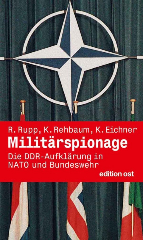 Militärspionage - Rainer Rupp, Karl Rehbaum, Klaus Eichner