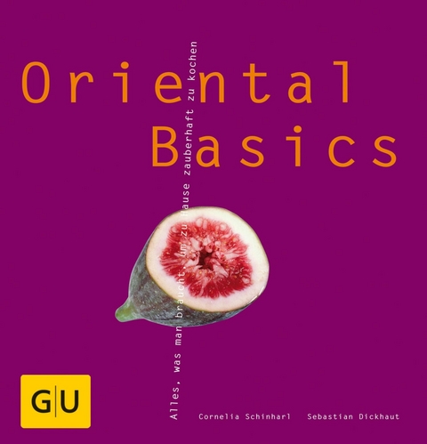 Oriental Basics -  Sebastian Dickhaut,  Cornelia Schinharl