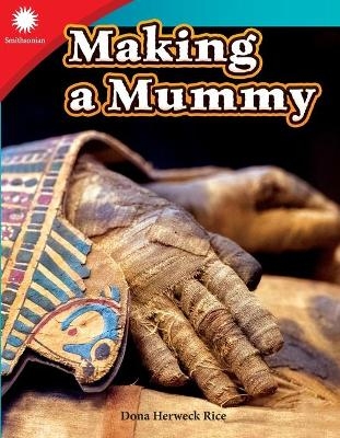 Making a Mummy - Dona Herweck Rice