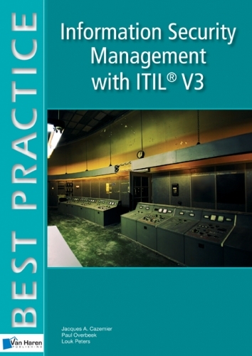 Information Security Management with ITIL(R) V3 -  Jacques A. Cazemier