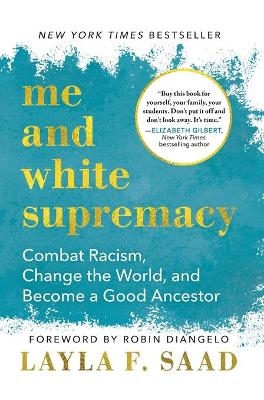 Me and White Supremacy - Layla F. Saad