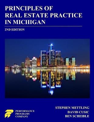 Principles of Real Estate Practice in Michigan - David Cusic, Ben Scheible, Stephen Mettling