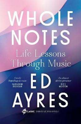 Whole Notes - Ed Ayres