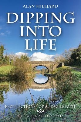 Dipping into Life - Alan Hilliard