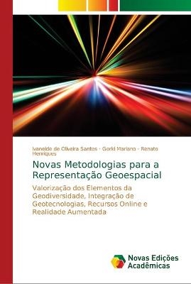 Novas Metodologias para a Representação Geoespacial - Ivaneide de Oliveira Santos, Gorki Mariano, Renato Henriques
