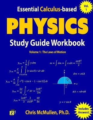 Essential Calculus-based Physics Study Guide Workbook - Chris McMullen