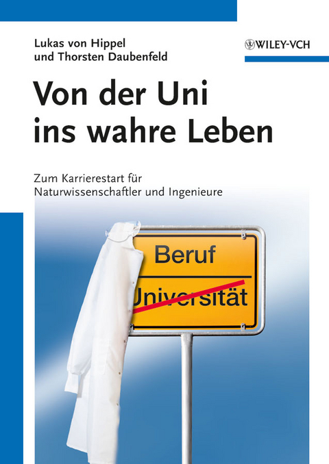 Von der Uni ins wahre Leben - Lukas von Hippel, Thorsten Daubenfeld