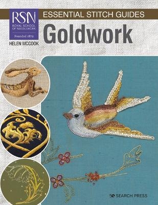 RSN Essential Stitch Guides: Goldwork - Helen McCook