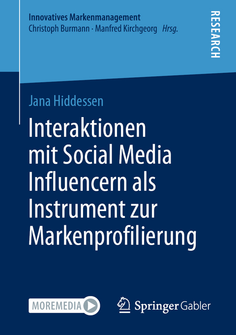 Interaktionen mit Social Media Influencern als Instrument zur Markenprofilierung - Jana Hiddessen