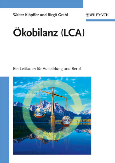 Ökobilanz (LCA) - Walter Klöpffer, Birgit Grahl