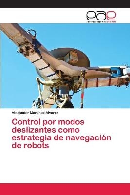 Control por modos deslizantes como estrategia de navegación de robots - Alexánder Martínez Álvarez