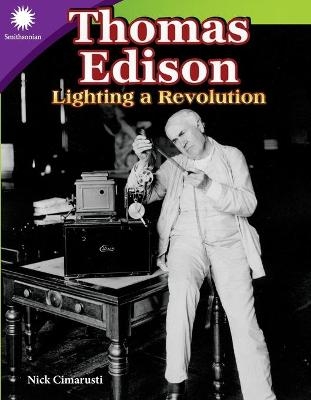 Thomas Edison: Lighting a Revolution - Nick Cimarusti