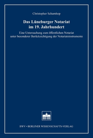 Das Lüneburger Notariat im 19. Jahrhundert - Christopher Scharnhop